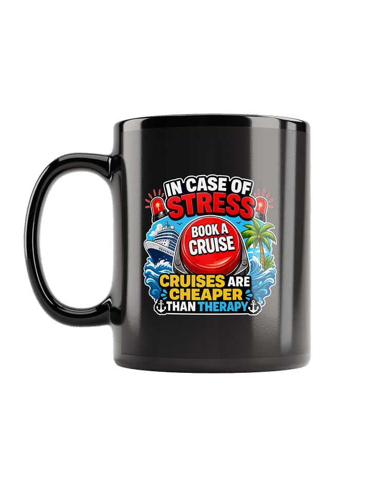 Cruises Are Cheaper Therapy Coffee Mug product image (1)