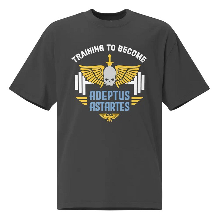 Training to Become Adeptus Astartes Oversized Unisex Gym T-Shirt | Warhammer 40K Inspired product image (1)