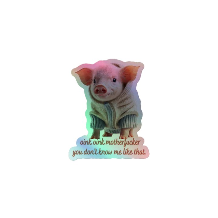 Sassy Pig NSFW Holo Sticker product image (1)