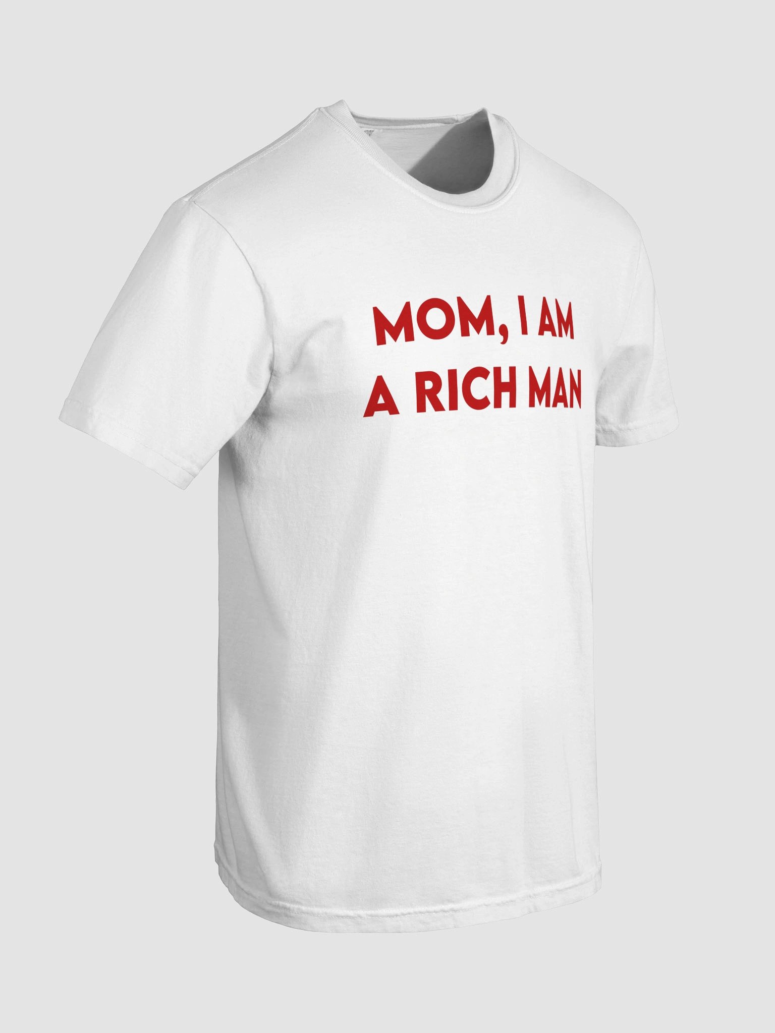 Mom I Am A Rich Man T-shirt product image (4)