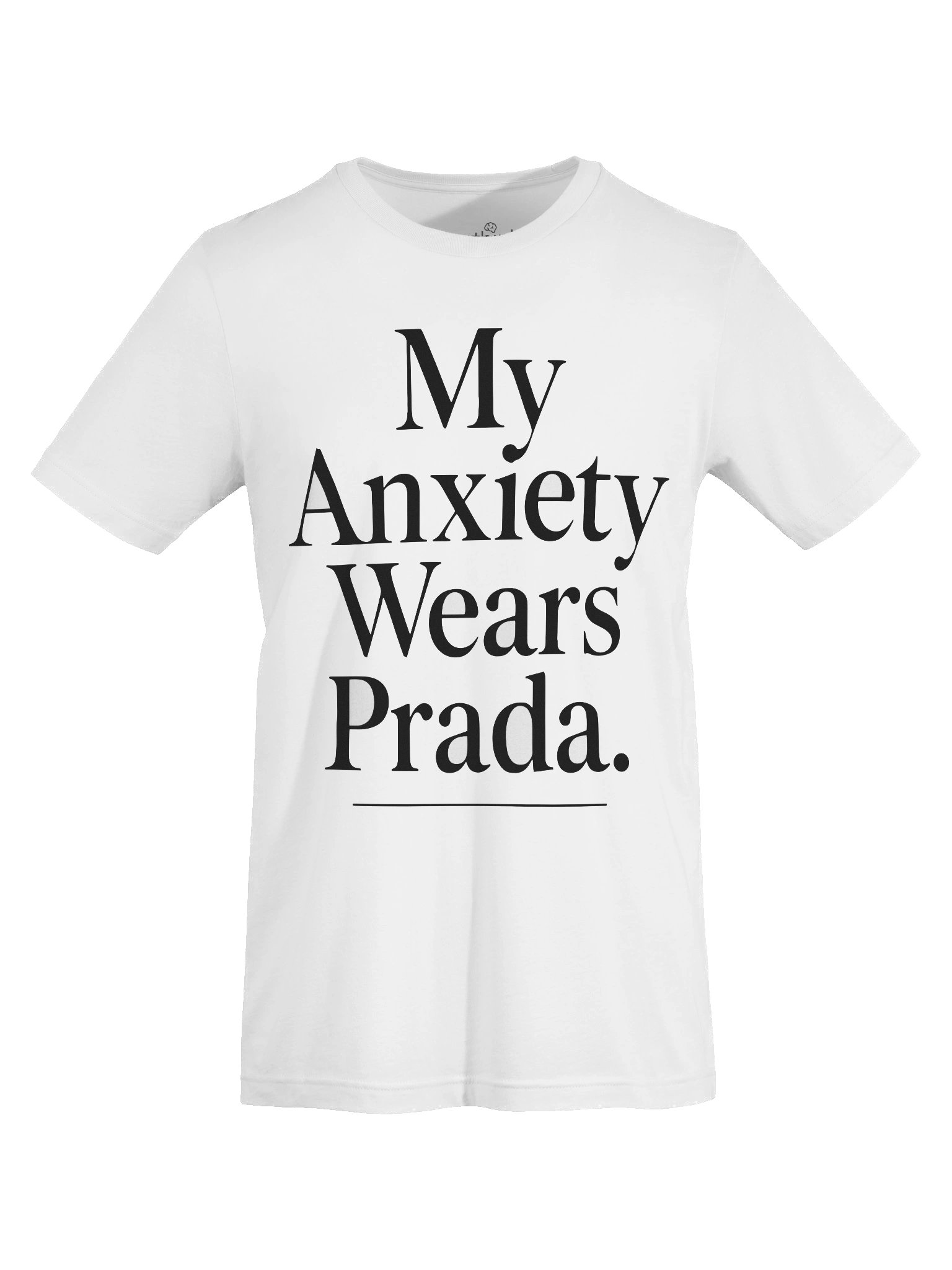 My Anxiety Wears Prada T-Shirt | Funny Overthink Wear Statement Tee product image (7)