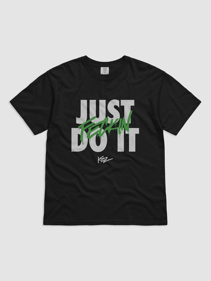 Just Feckin Do It - Tee - Black product image (1)