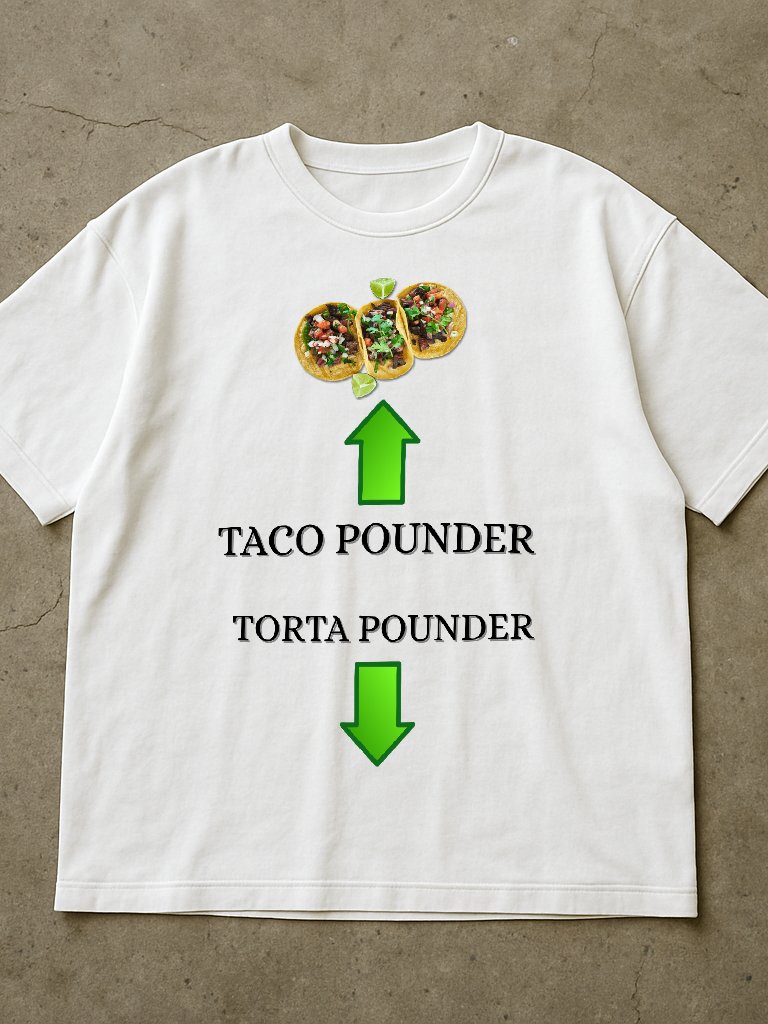 Taco Pounder Torta Pounder Shirt product image (2)