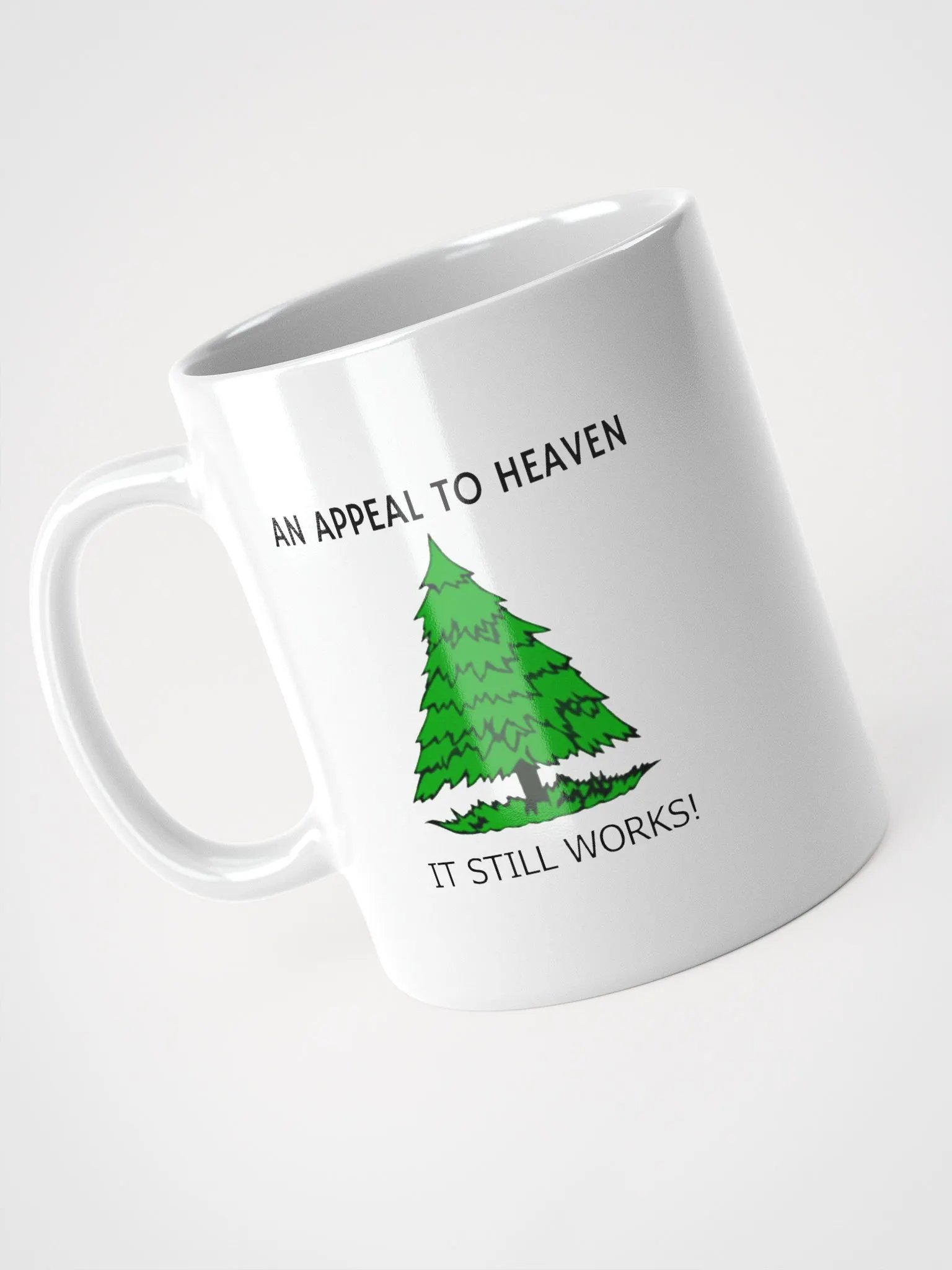 An Appeal To Heaven It Still Works! - White Glossy Mug 11/15/20oz product image (3)
