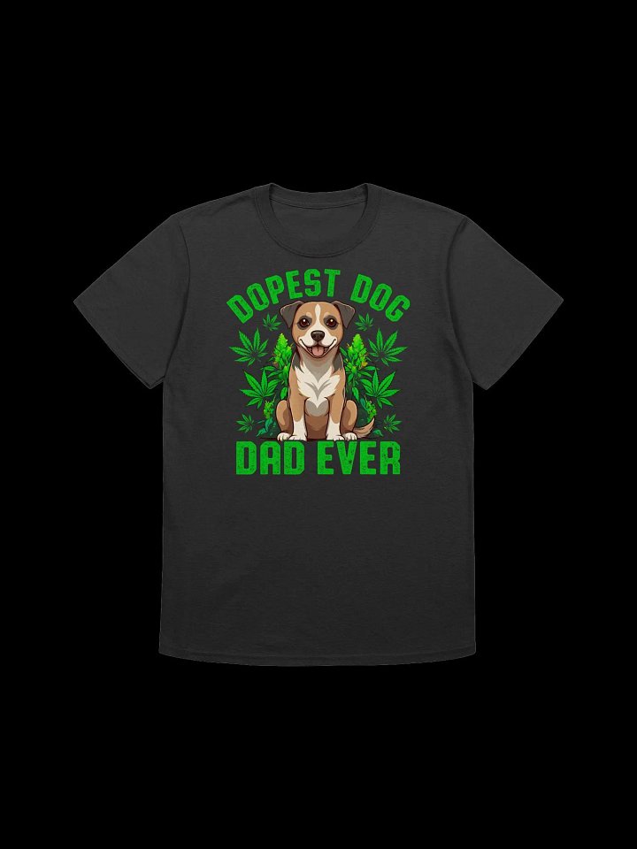 420 Weed - Dopest Dog Dad Ever T-Shirt product image (7)