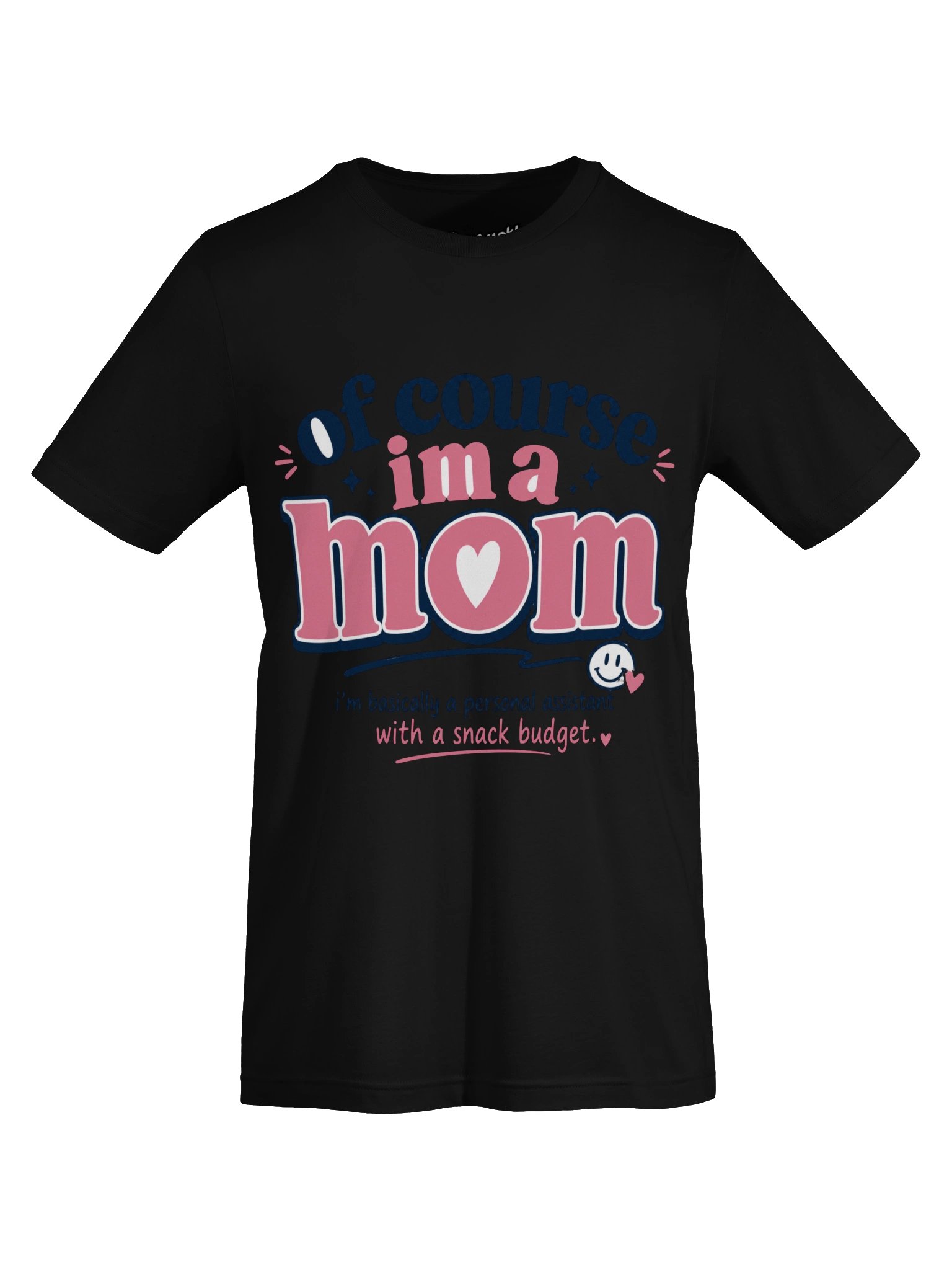 Of Course I’m a Mom Funny Graphic Tee product image (5)