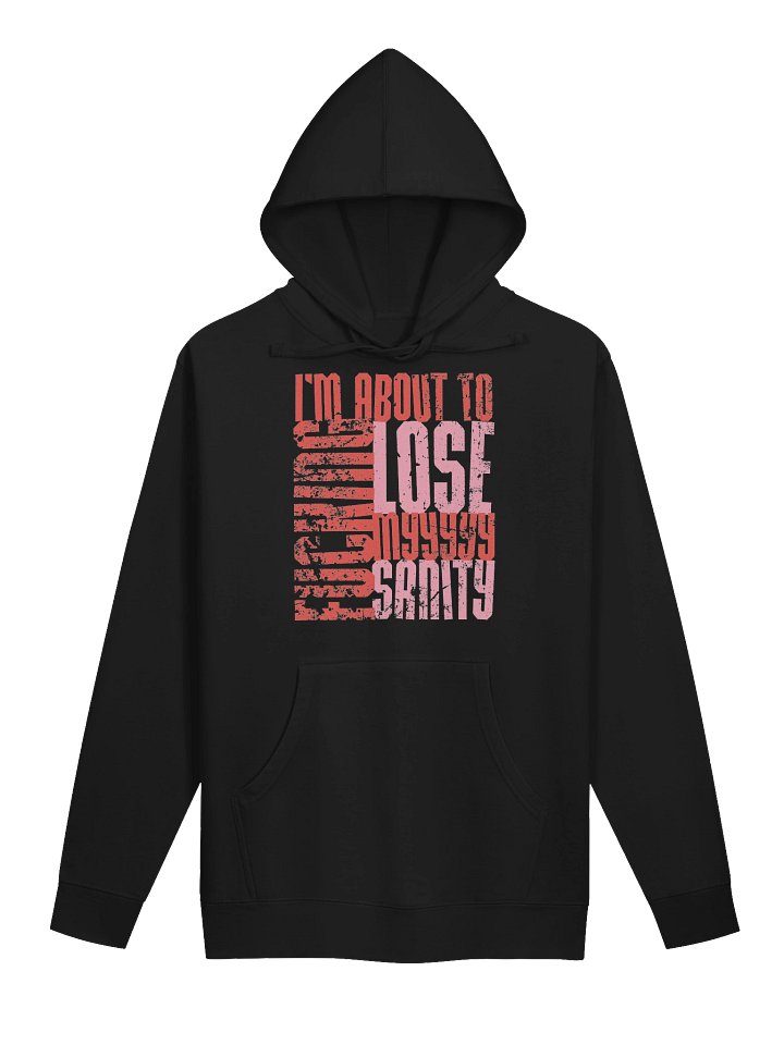 Lose My Sanity - BB x ITC Hoodie product image (1)