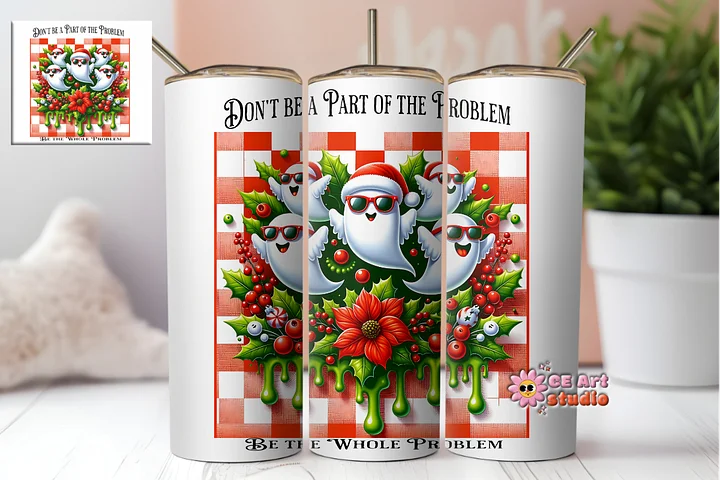 Don't Be Part Of The Problem Tumbler Wrap PNG product image (1)