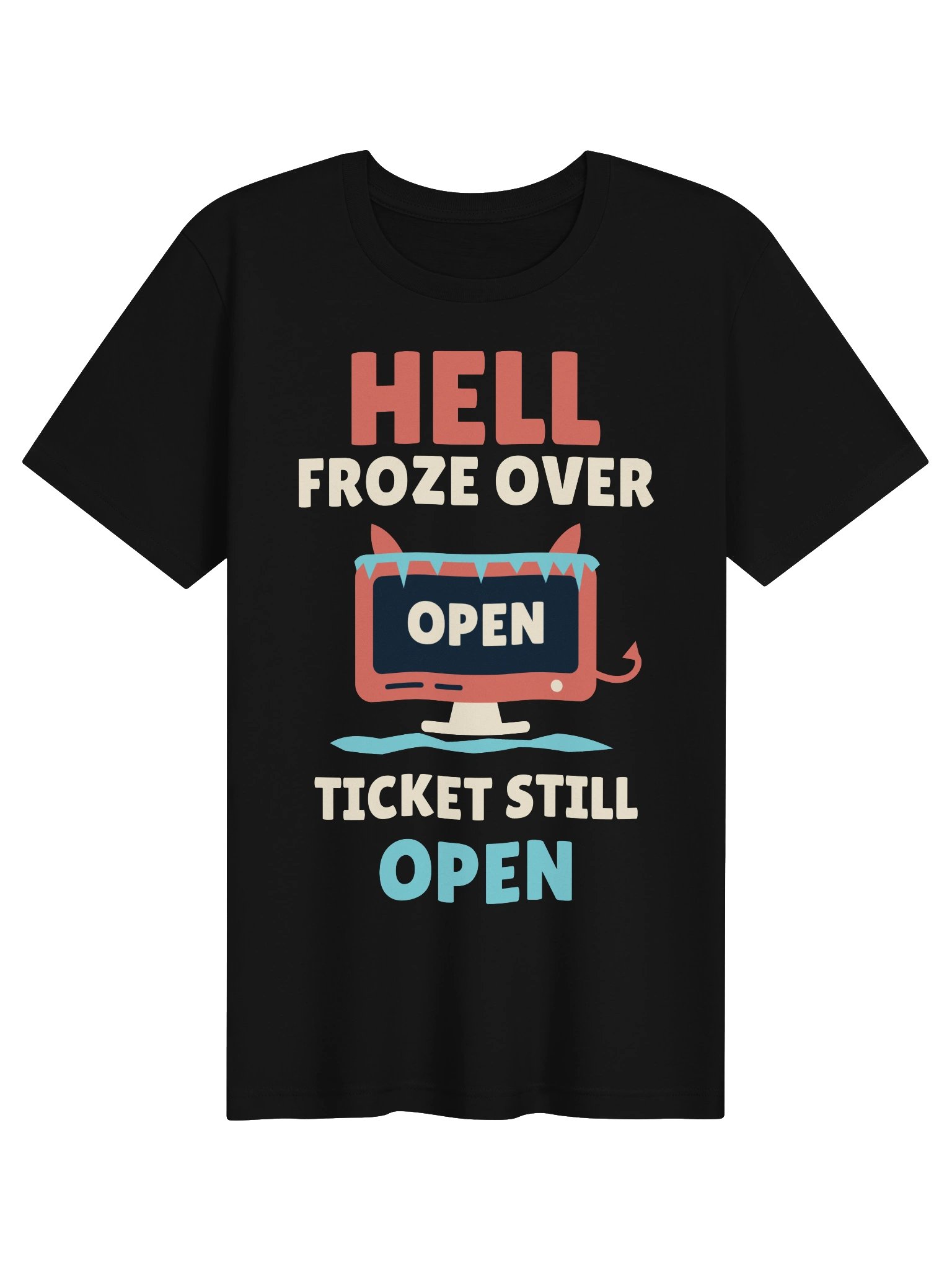 PATB Hell Froze Over Ticket Still Open Tee product image (1)