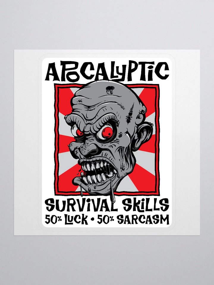 Apocalyptic Survival Skills 50% Luck 50% Sarcasm Funny Zombie Sticker product image (3)