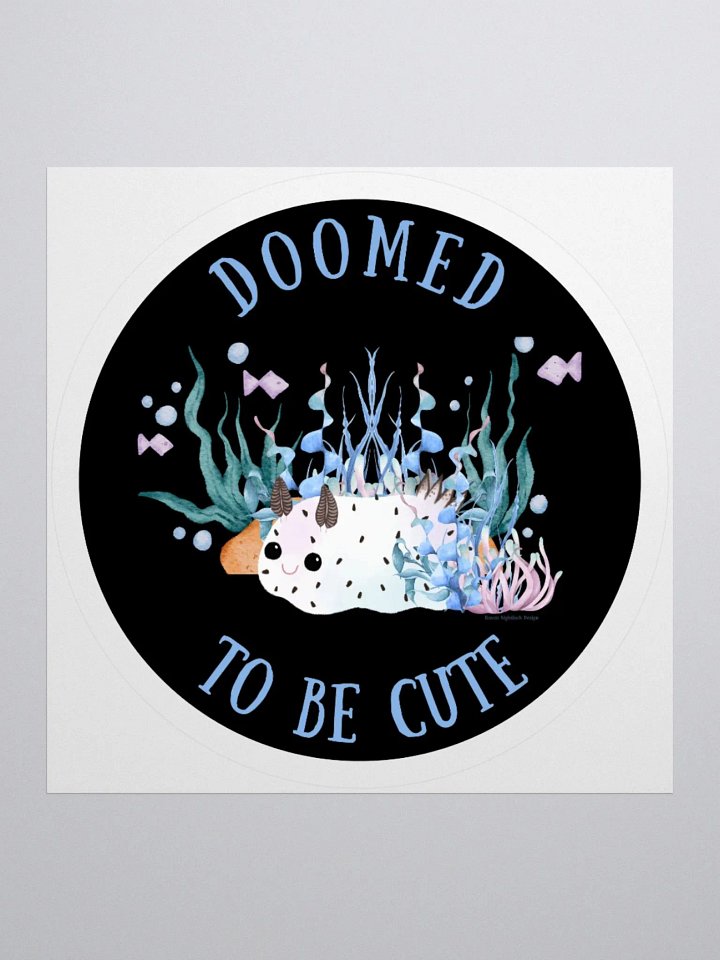Doomed to Be Cute Sea Bunny Slug Sticker product image (3)