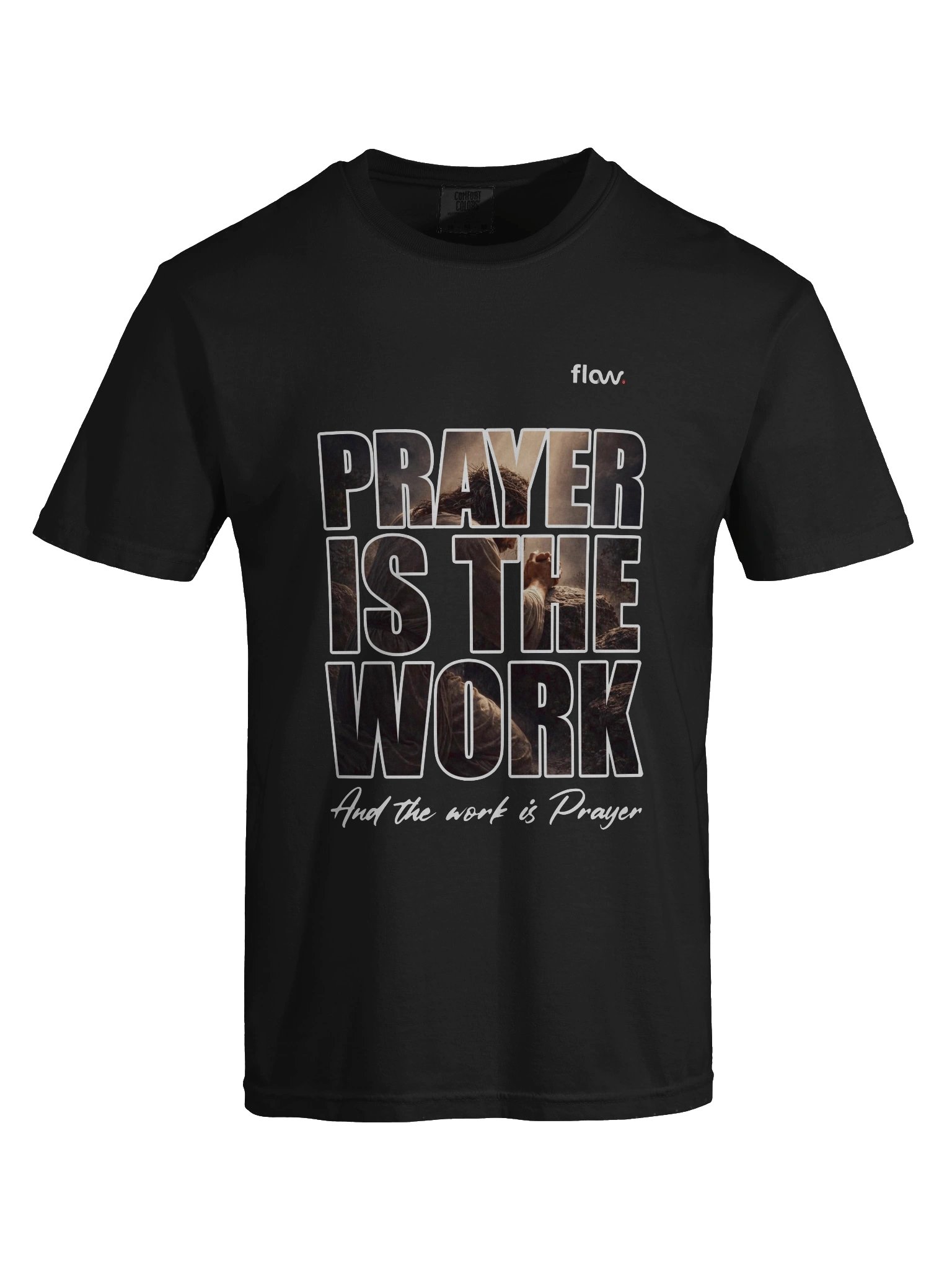 Prayer is the Work Tee product image (7)