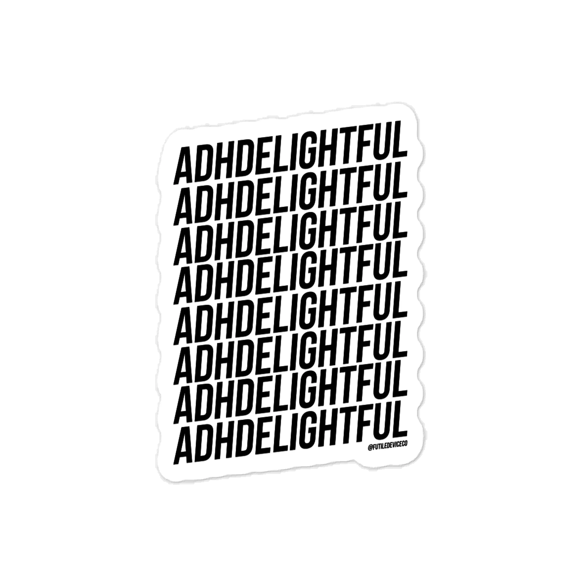 FUTILE DEVICE: ADHDELIGHTFUL (STICKER) product image (1)