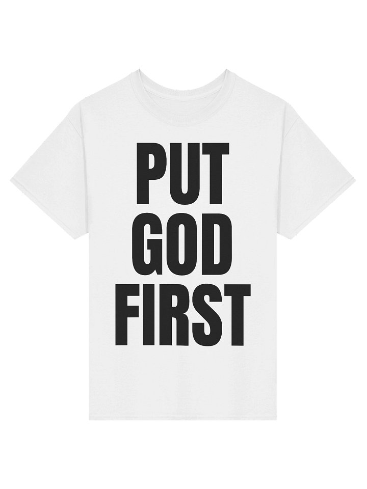 Put God First T-Shirt product image (1)