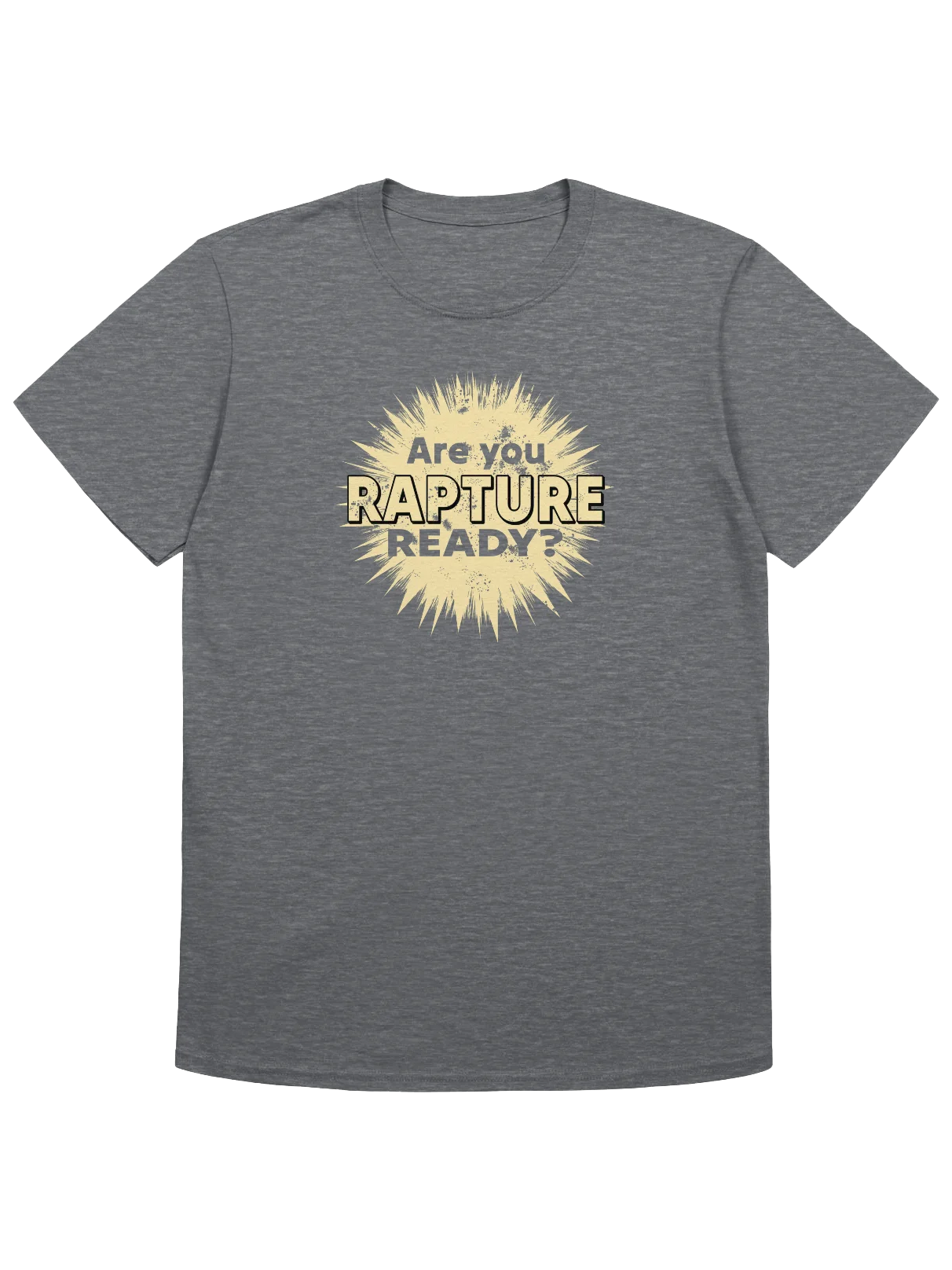 Are You Rapture Ready? T-Shirt product image (4)