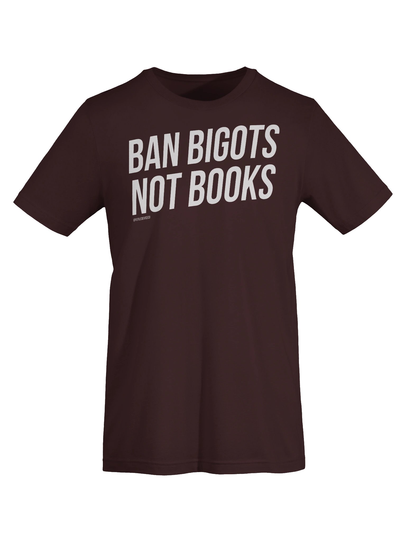 FUTILE DEVICE: BAN BIGOTS NOT BOOKS (TEE) product image (56)