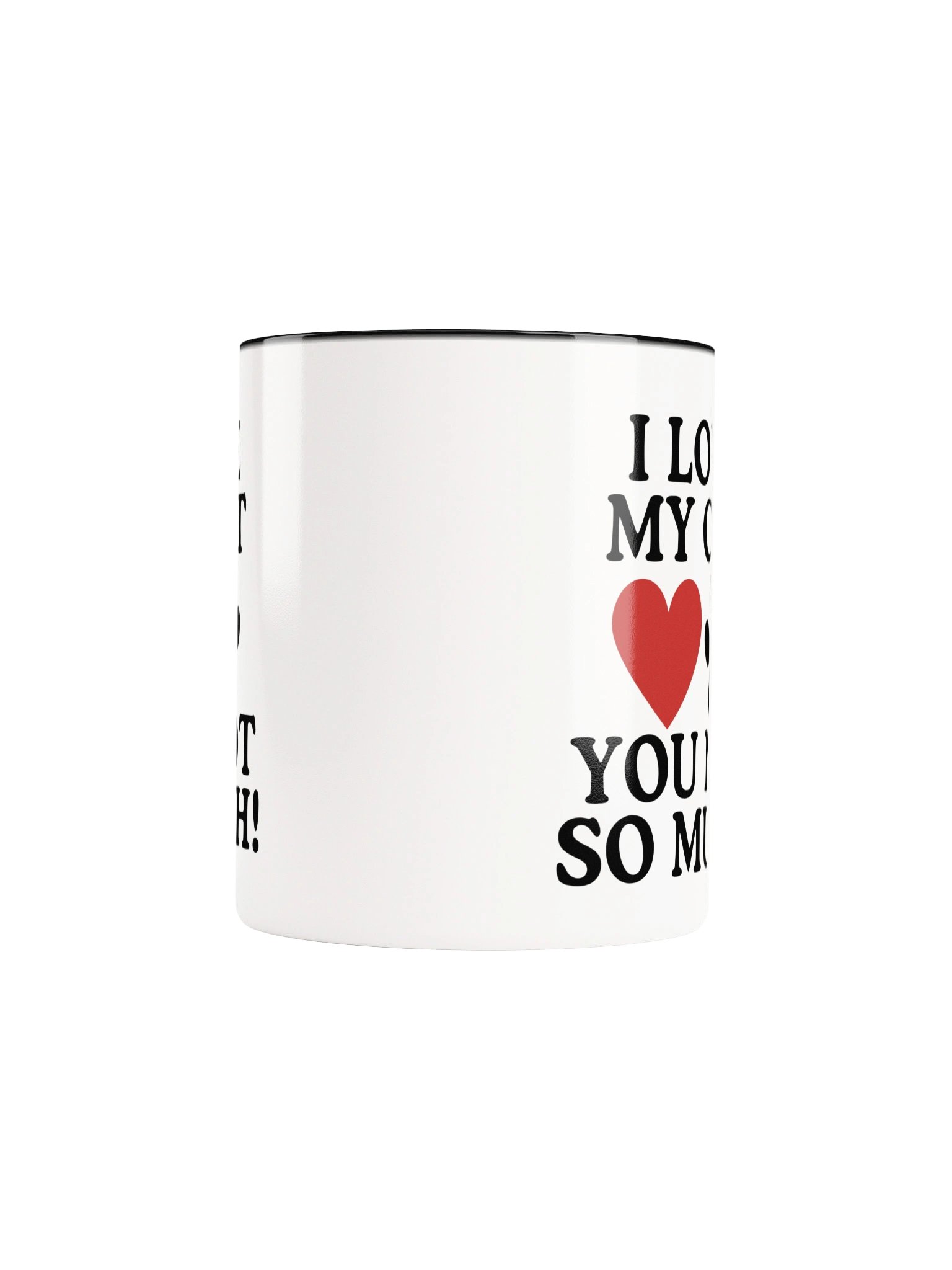 I Love My Cat You Not So Much Mug product image (35)