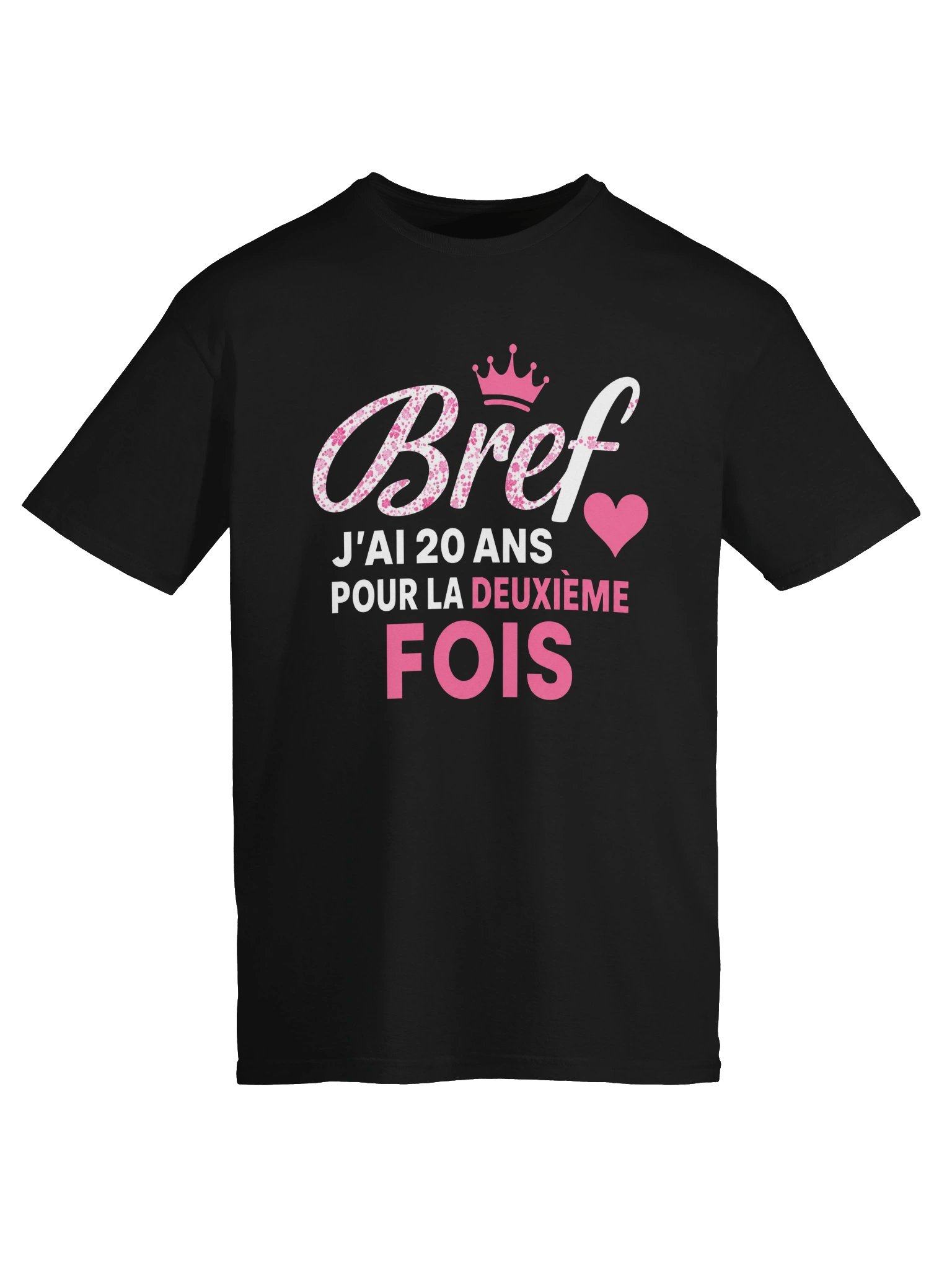 40 Ans Humour – Bref J’ai 20 Ans Pour La Deuxième Fois product image (15)