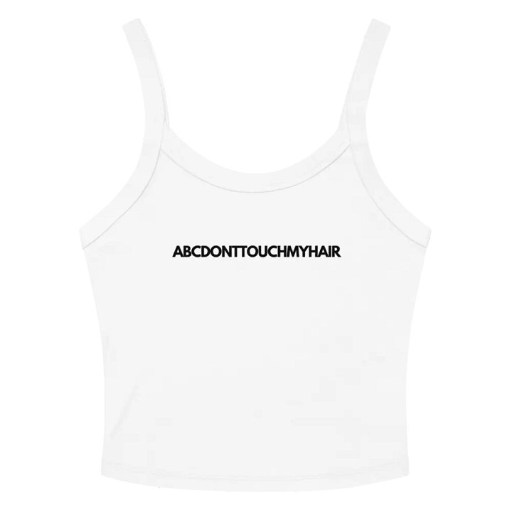 ABC Don't Touch My Hair Tank (white) product image (1)