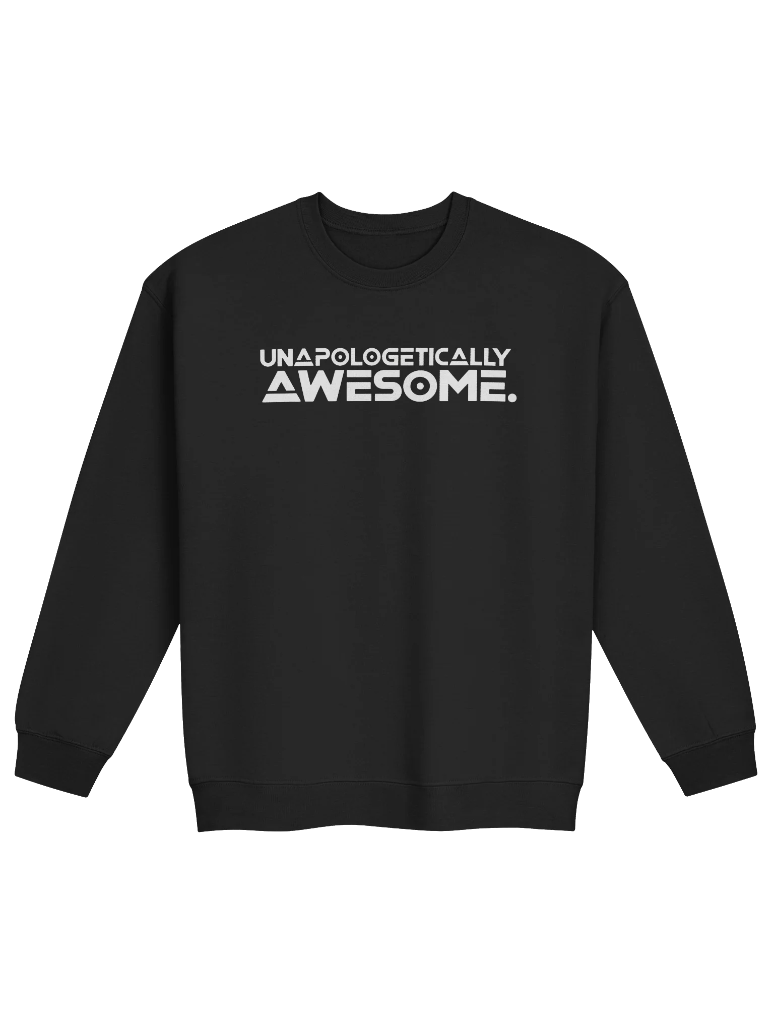Unapologetically Awesome. — Bold Statement Sweatshirt product image (6)
