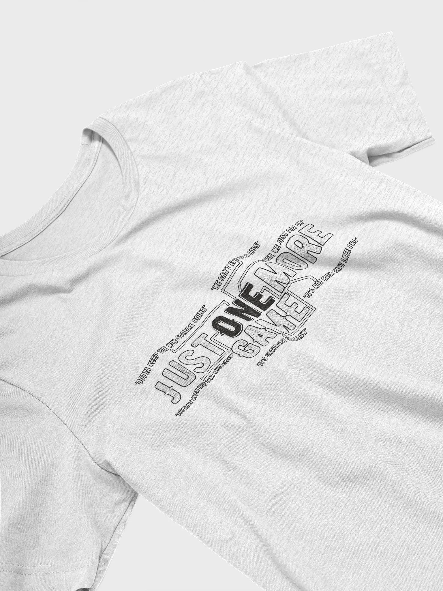 T-Shirt | One More Game Bro product image (5)
