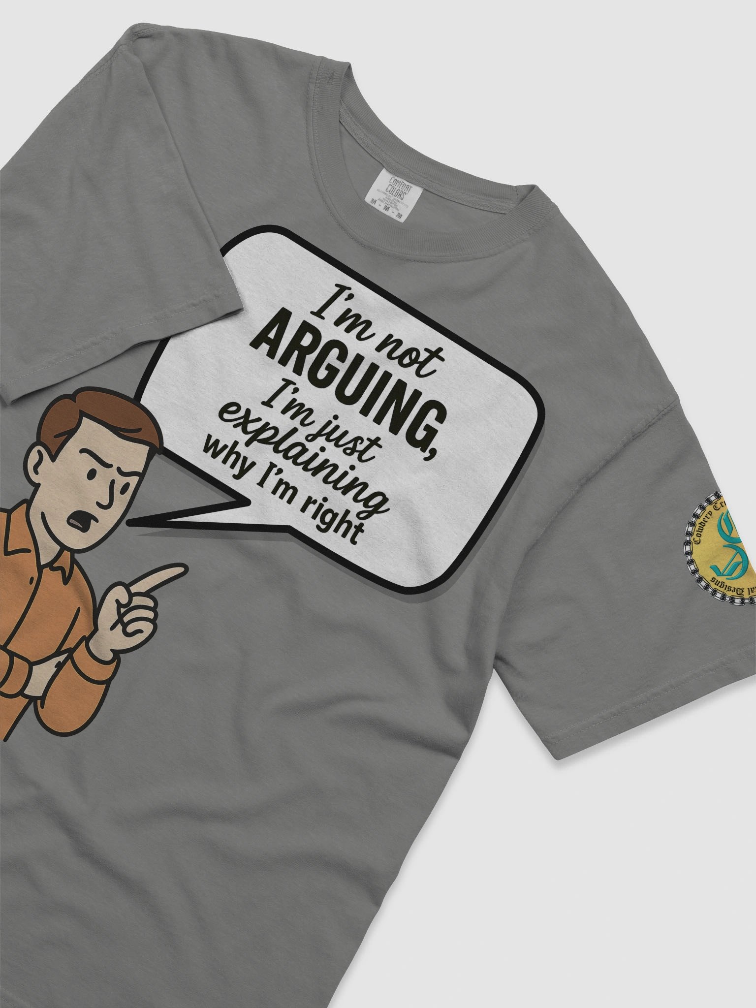 I'm not Arguing (Male) Comfort Colors Garment-Dyed Heavyweight T-Shirt Colors (3) product image (5)