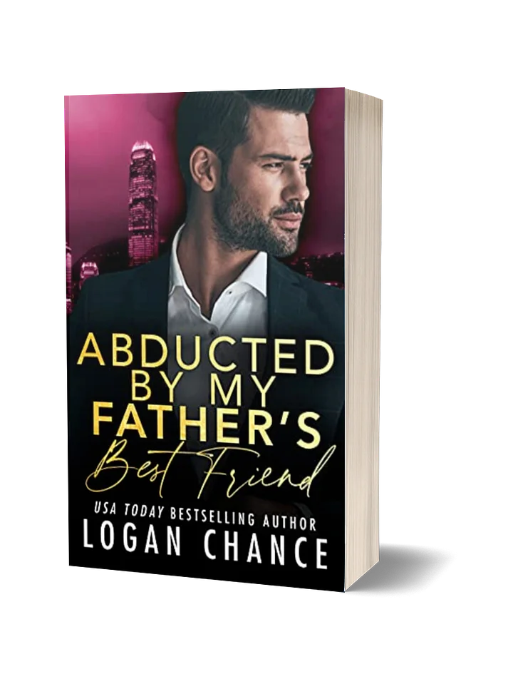 Abducted By My Father's Best Friend (Signed Paperback) product image (1)