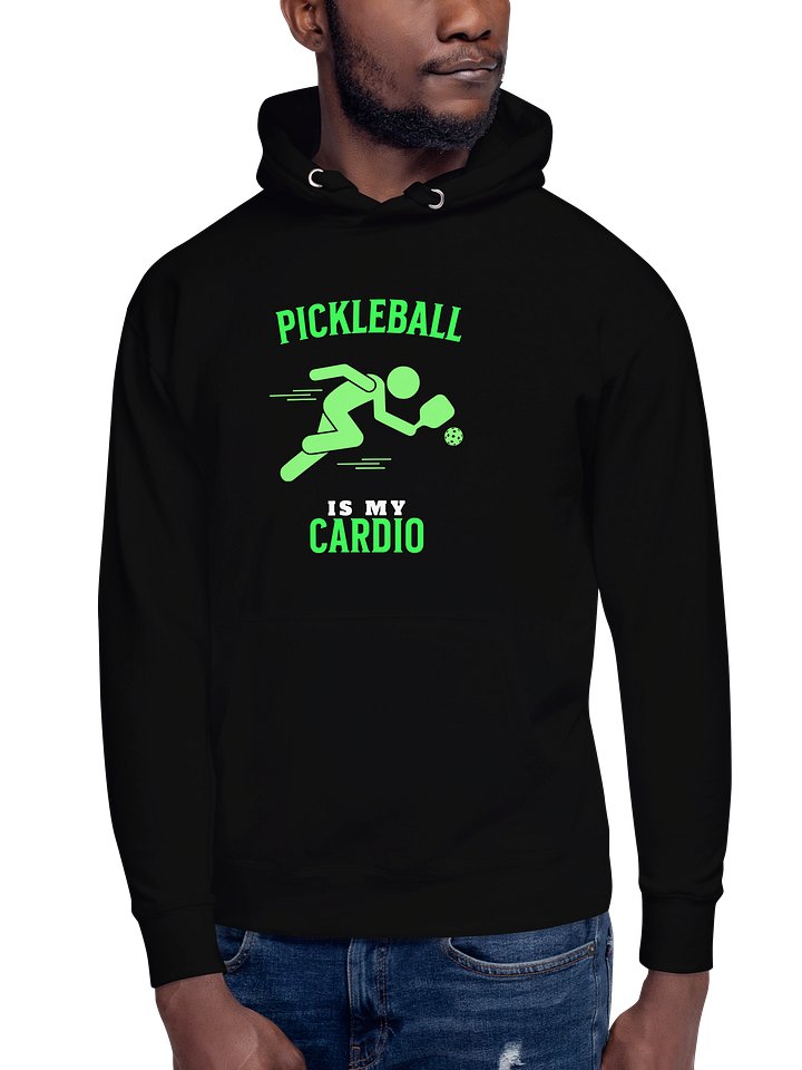 Pickleball Is My Cardio Hoodie product image (1)