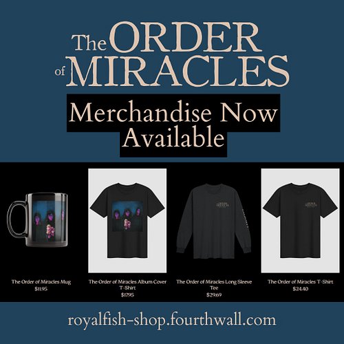 We have released our new merchandise line for the Order of Miracles. We hope you enjoy! Reminder-- we set these at the lowest...