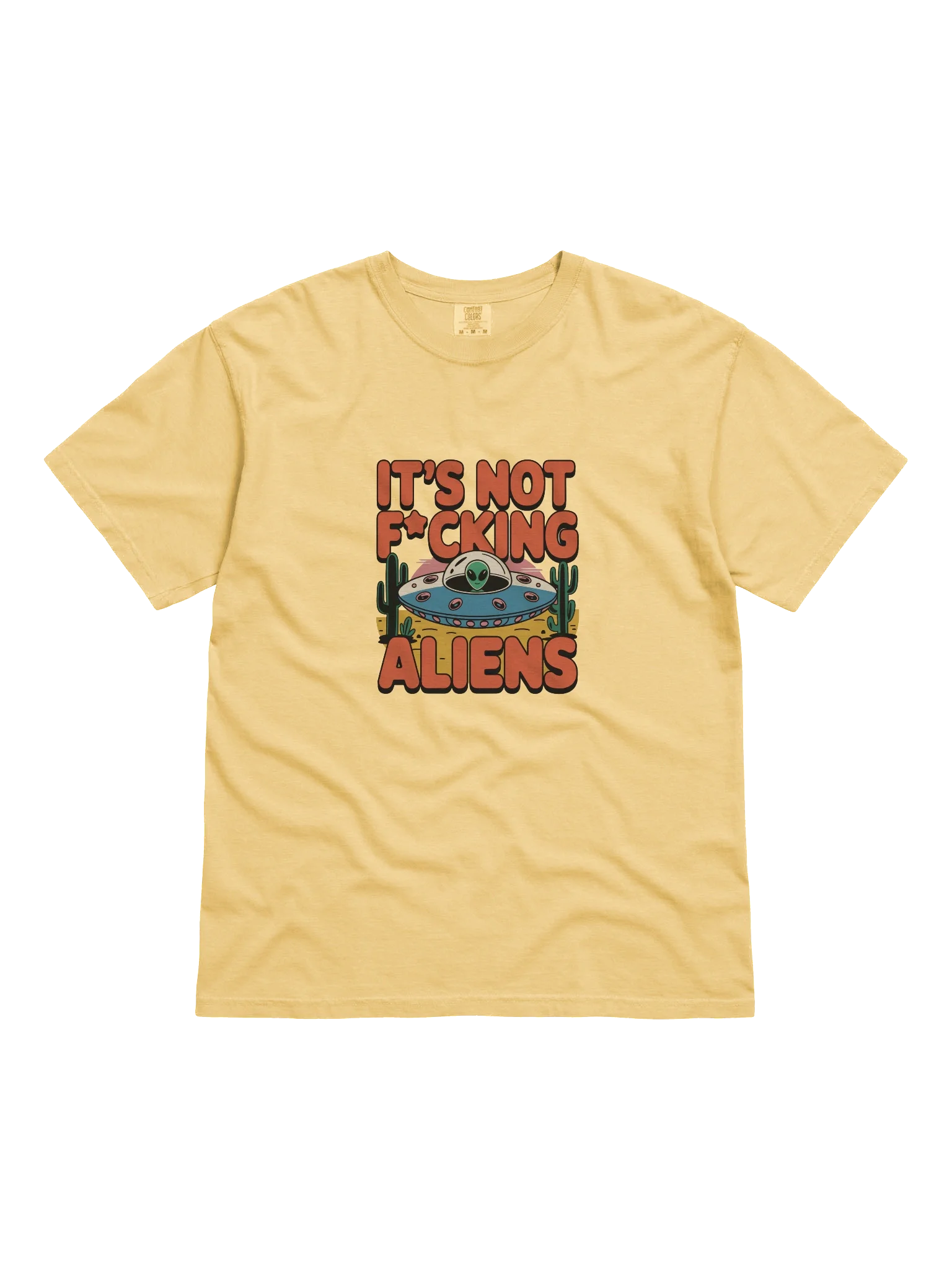 IT'S NOT F*CKING ALIENS Tee — TE.TEE-01