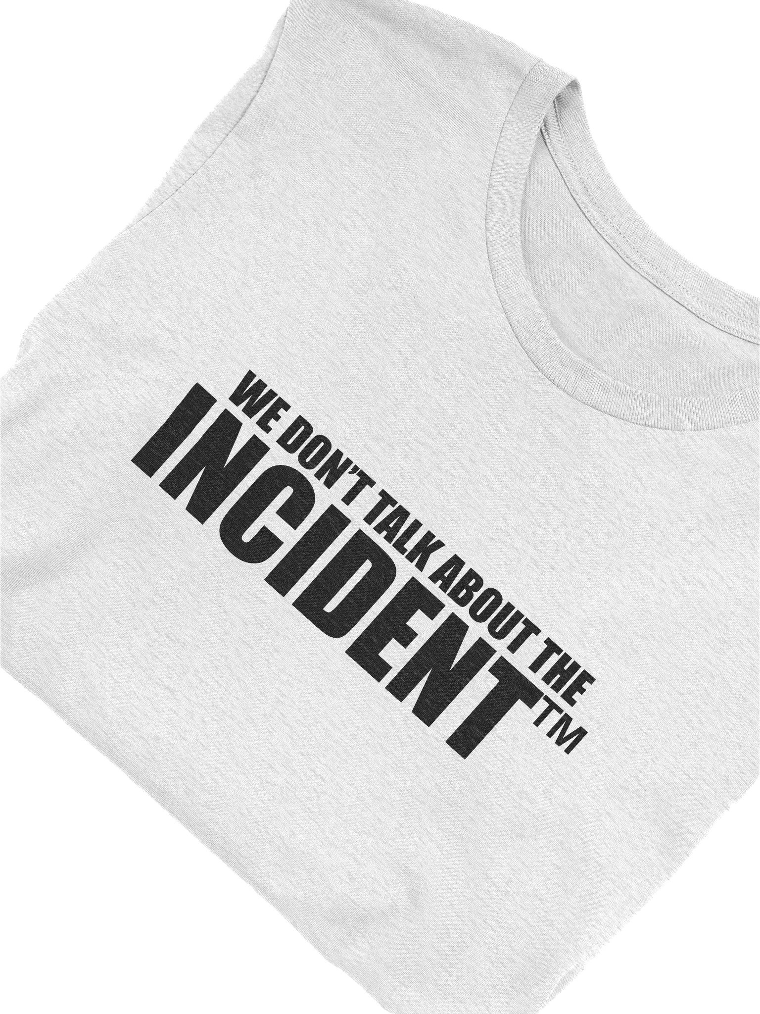 We Don't Talk About The Incident (Black) product image (5)