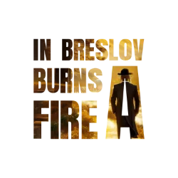 In Breslov Burns A Fire