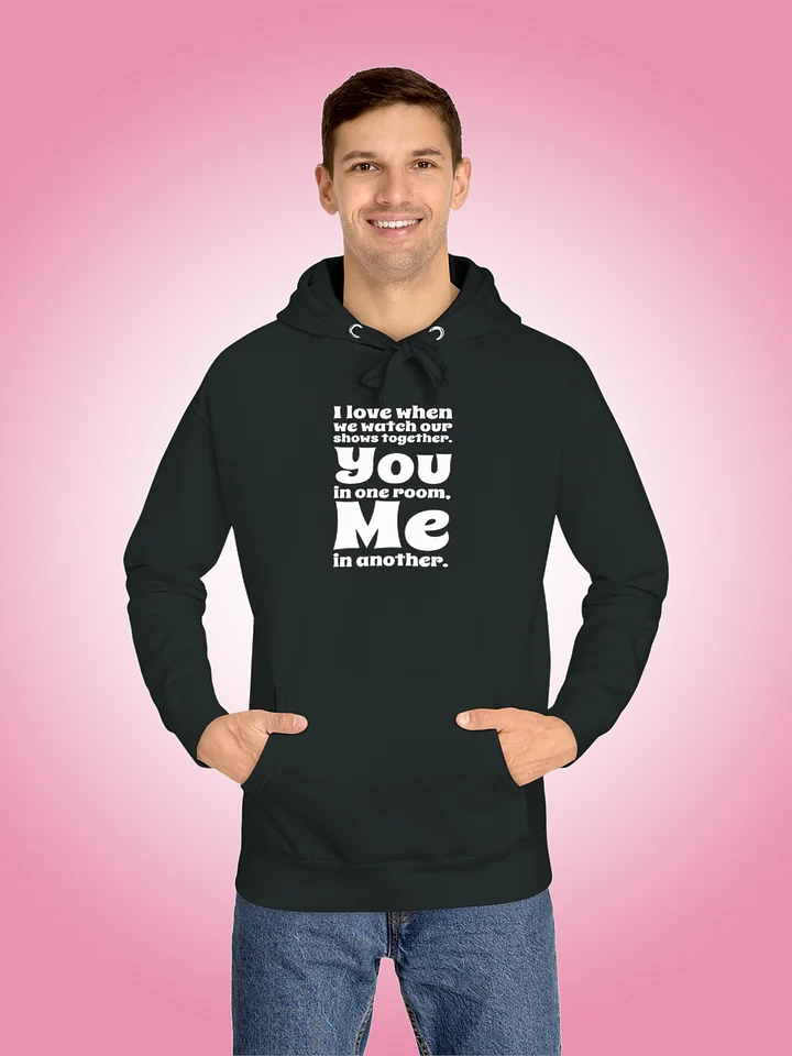 I Love When We Watch Our Shows Together product image (1)