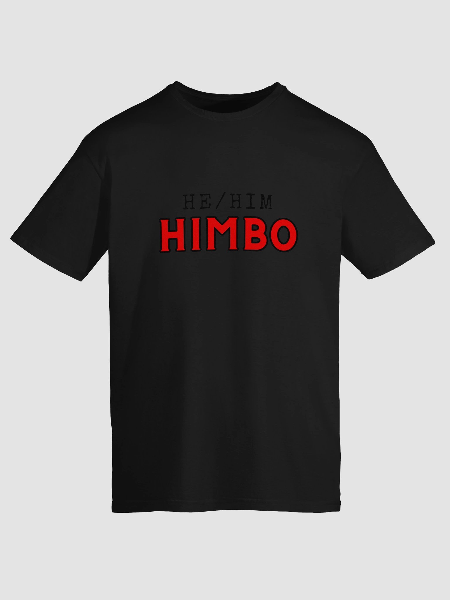 He/Him/Himbo Tee-Shirt product image (58)