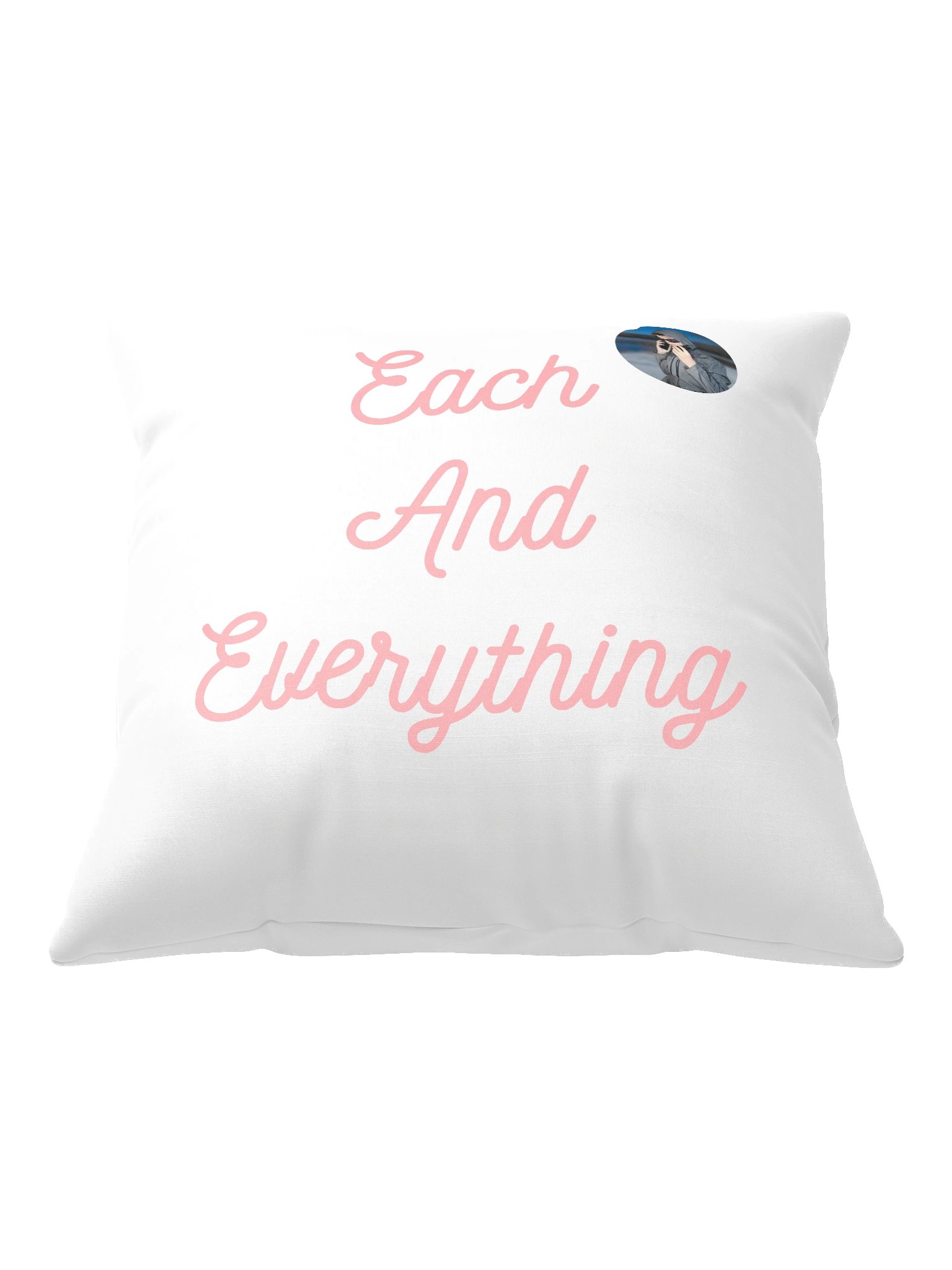 Each And Everything -Pillow product image (2)
