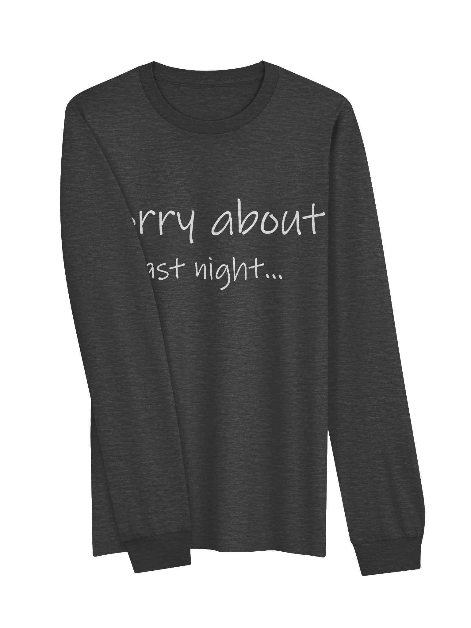 Sorry About Last Night Long Sleeve Tee product image (25)