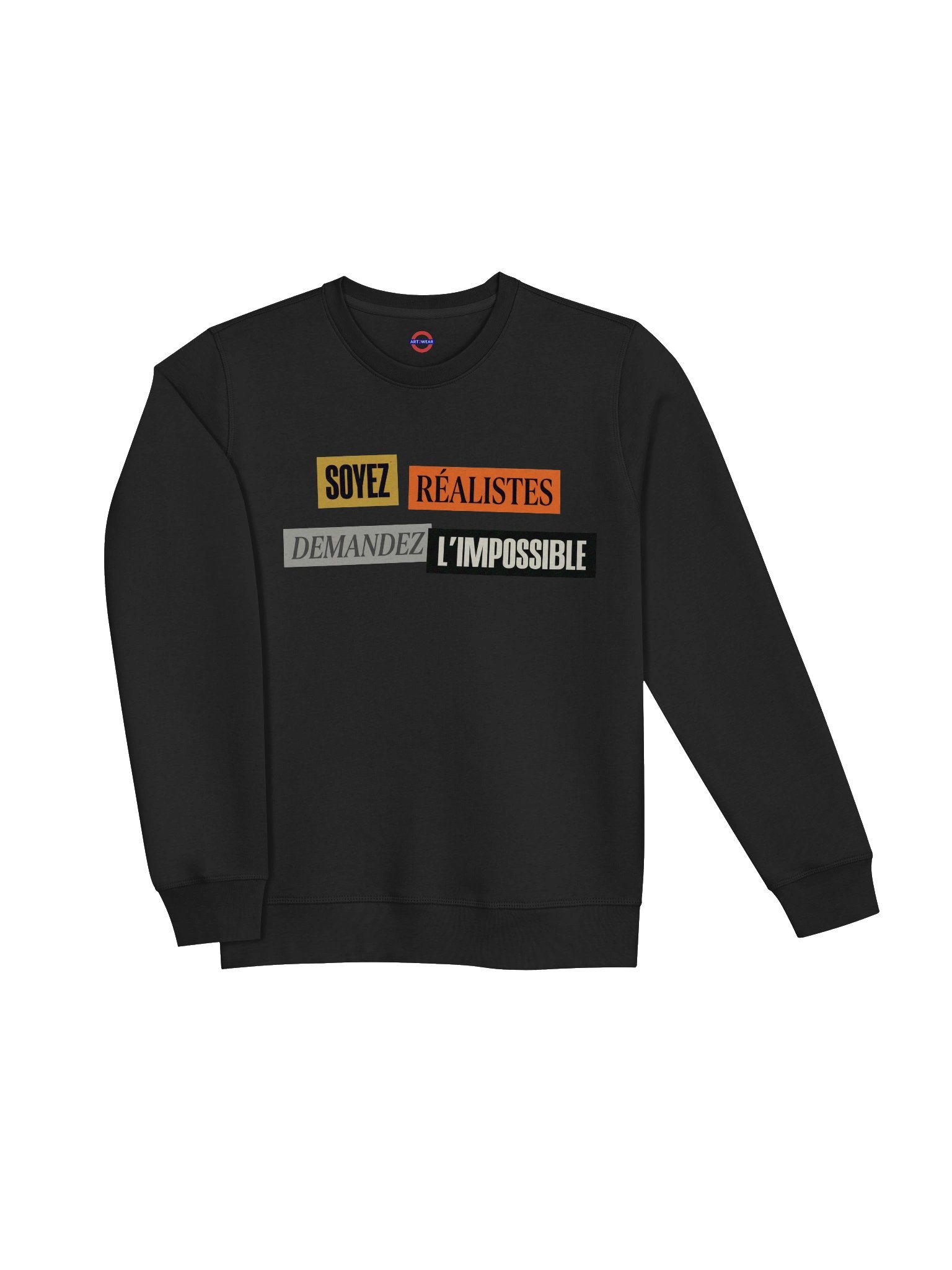 Art2Wear — Soyez Réalistes Demandez L'Impossible — Unisex Sweatshirt product image (12)