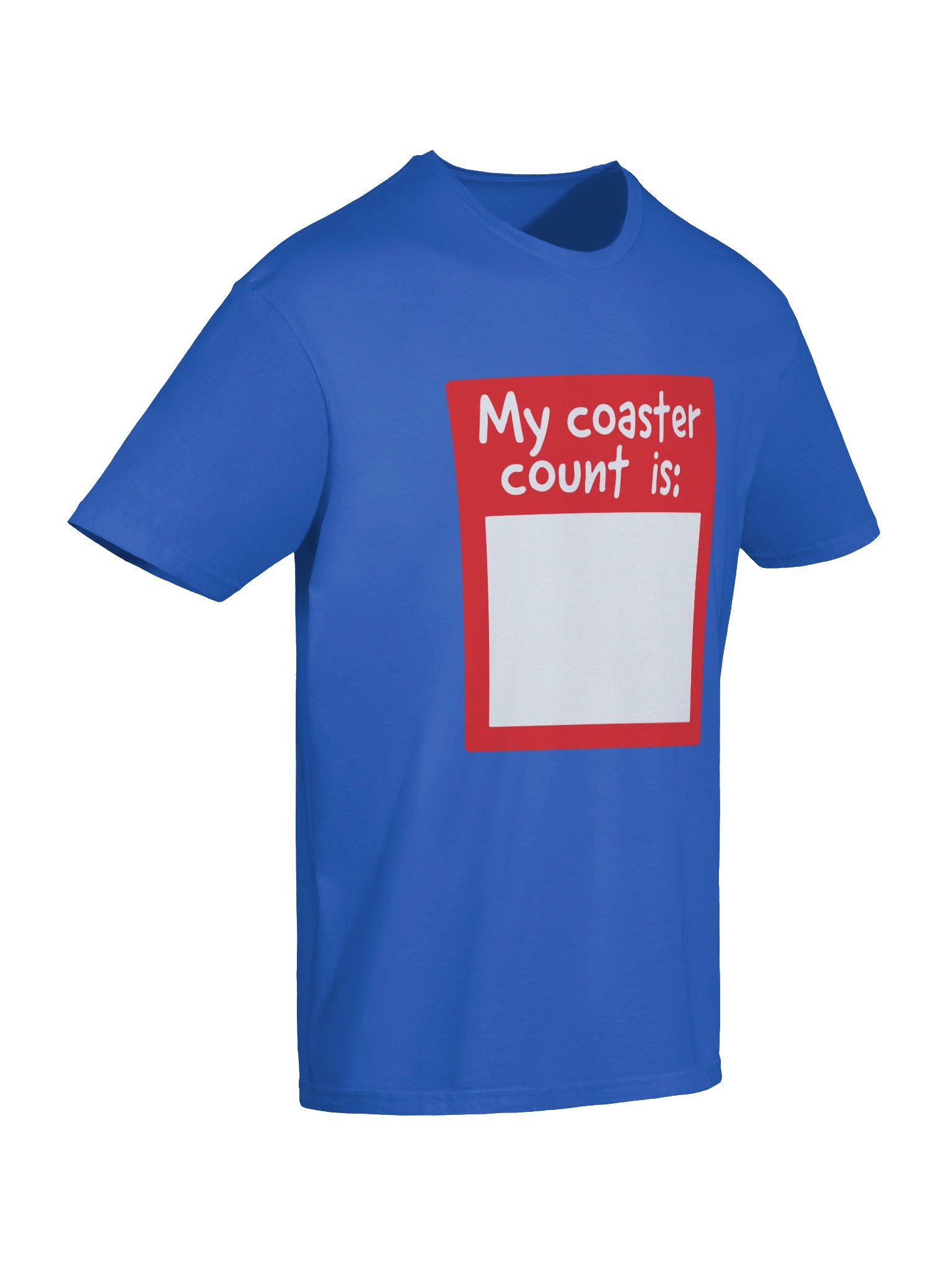 My Coaster Count Is - T-Shirt product image (29)
