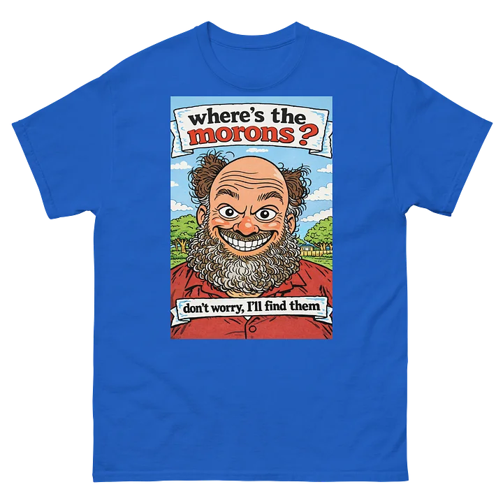 Where’s the morons shirt product image (2)