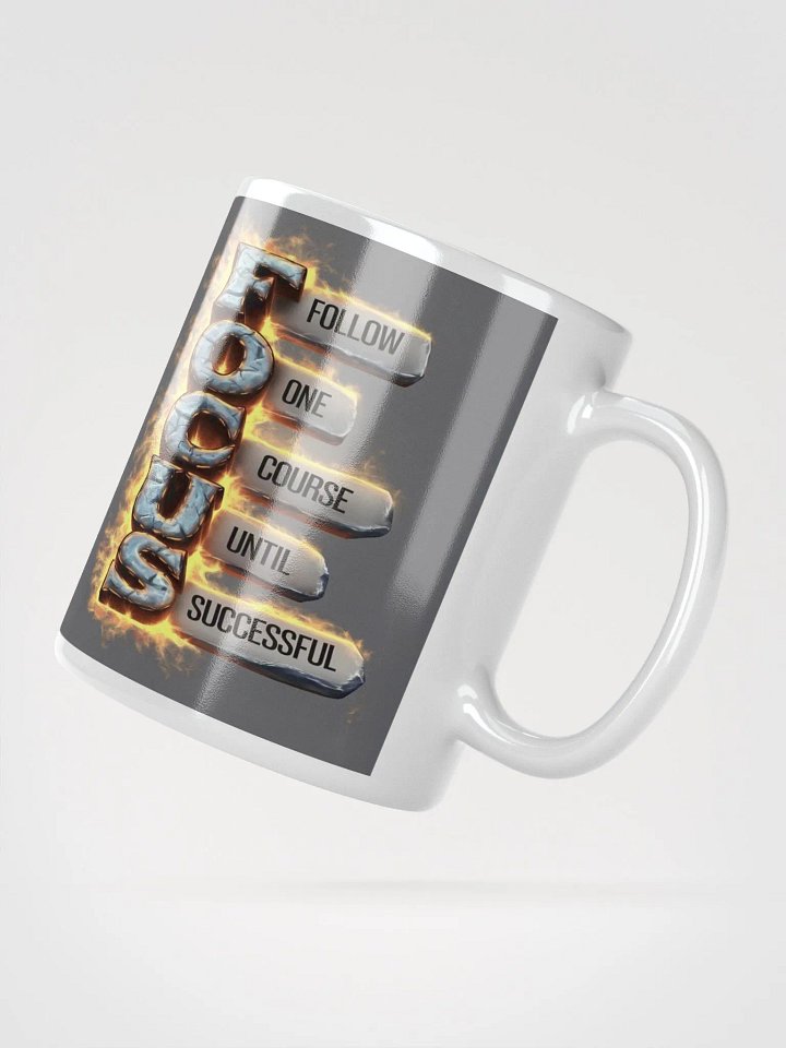 "Focus: Follow One Course Until Successful" #Motivational Glossy White Mug product image (5)