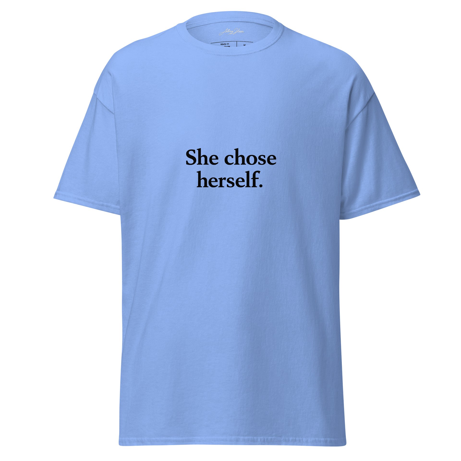 She Chose Herself. (Blue Tee Edition) product image (1)