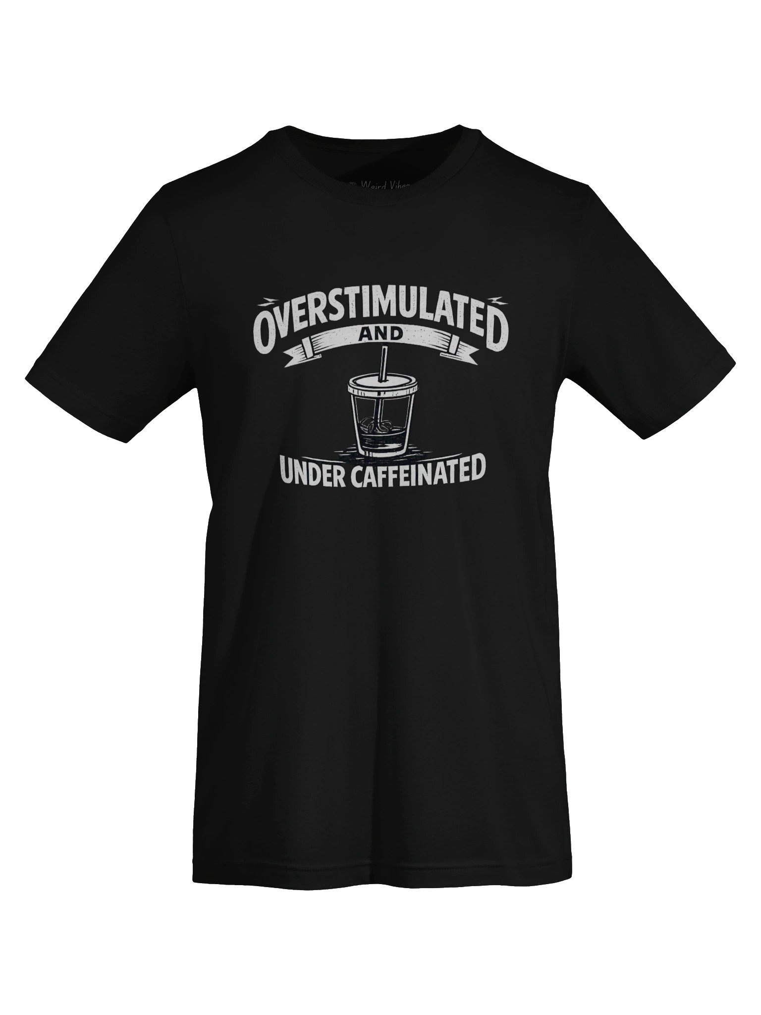 Overstimulated- Dark Color Tee product image (5)
