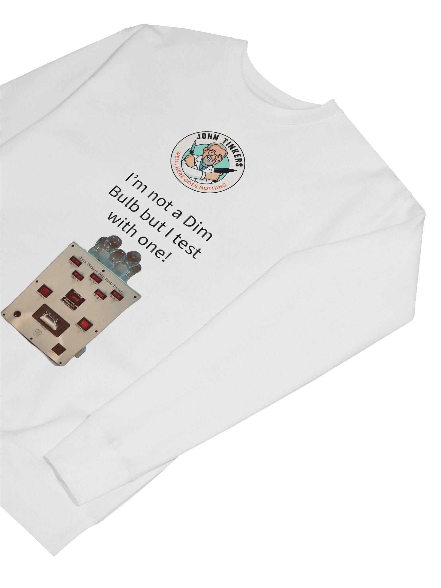 John Tinkers Dim Bulb Tester Sweatshirt product image (7)