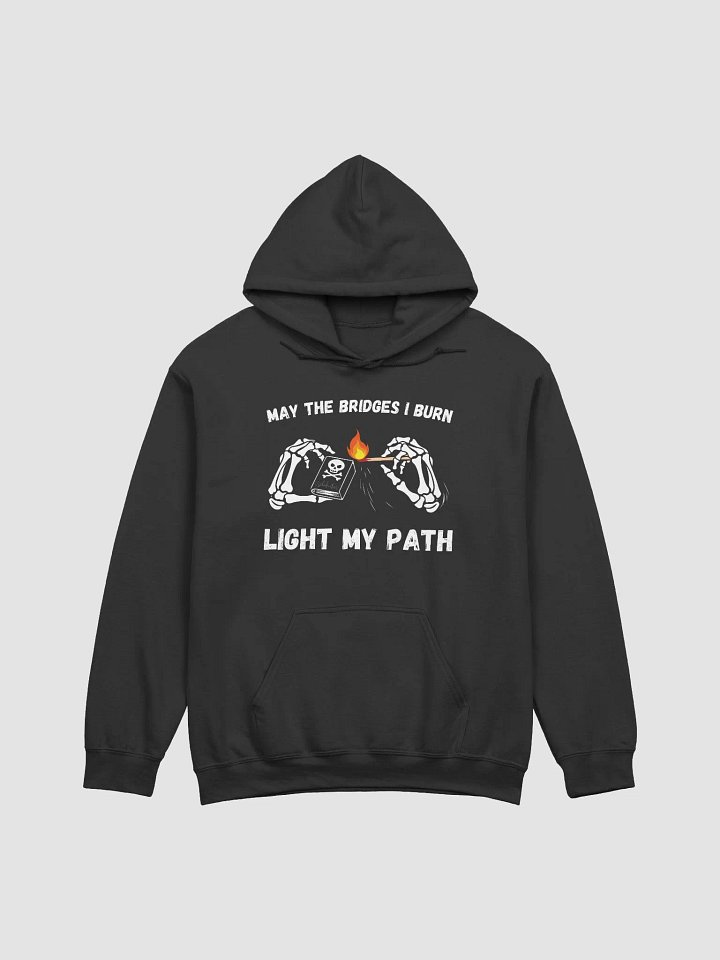 Bridges I Burn Unisex Hoodie product image (2)