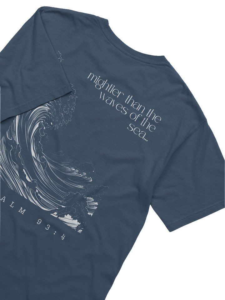 "Psalm 93:4" Printed Tee product image (1)