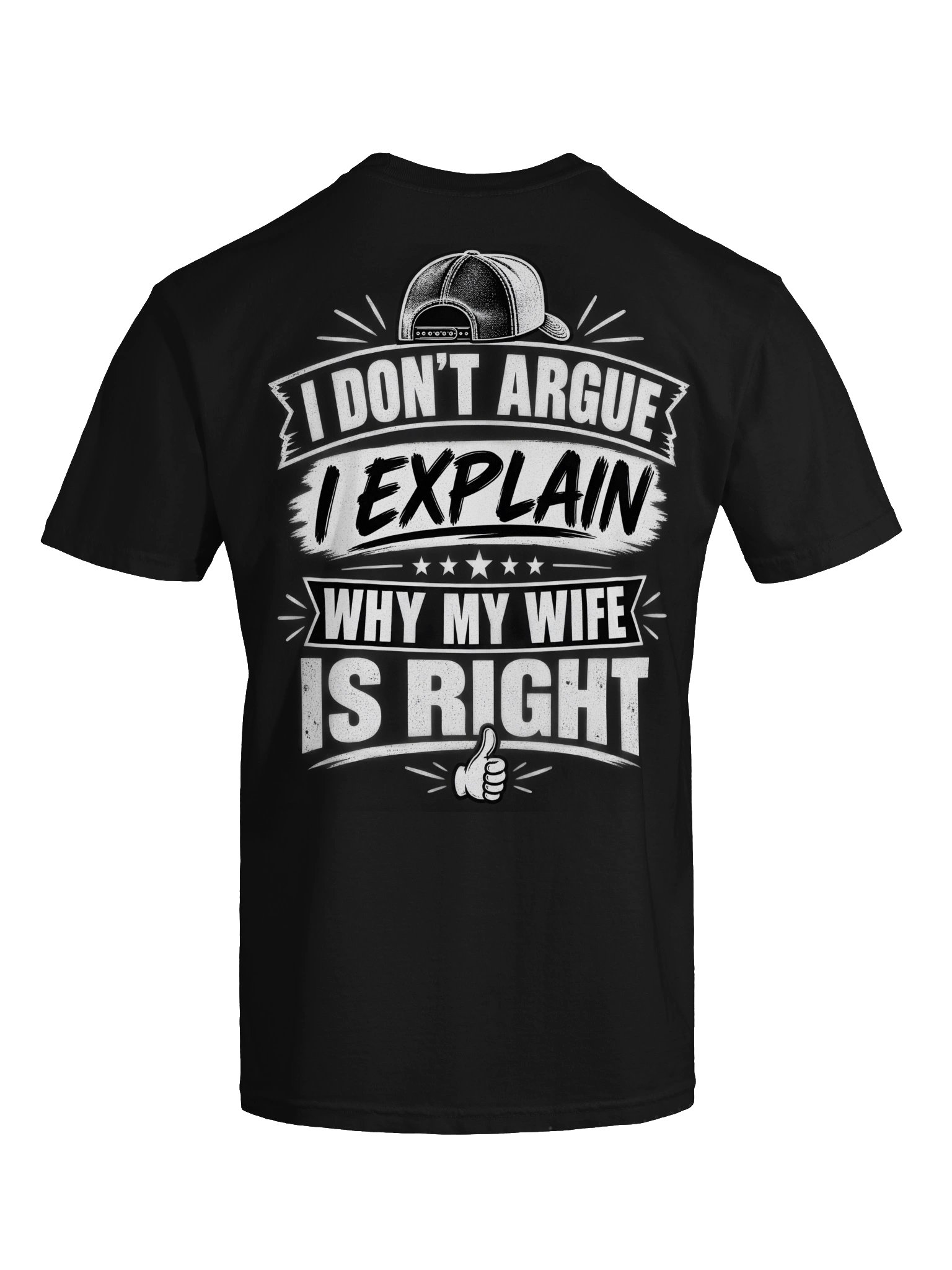 I Don’t Argue, I Explain Why My Wife Is Right – Funny Husband T-Shirt product image (4)