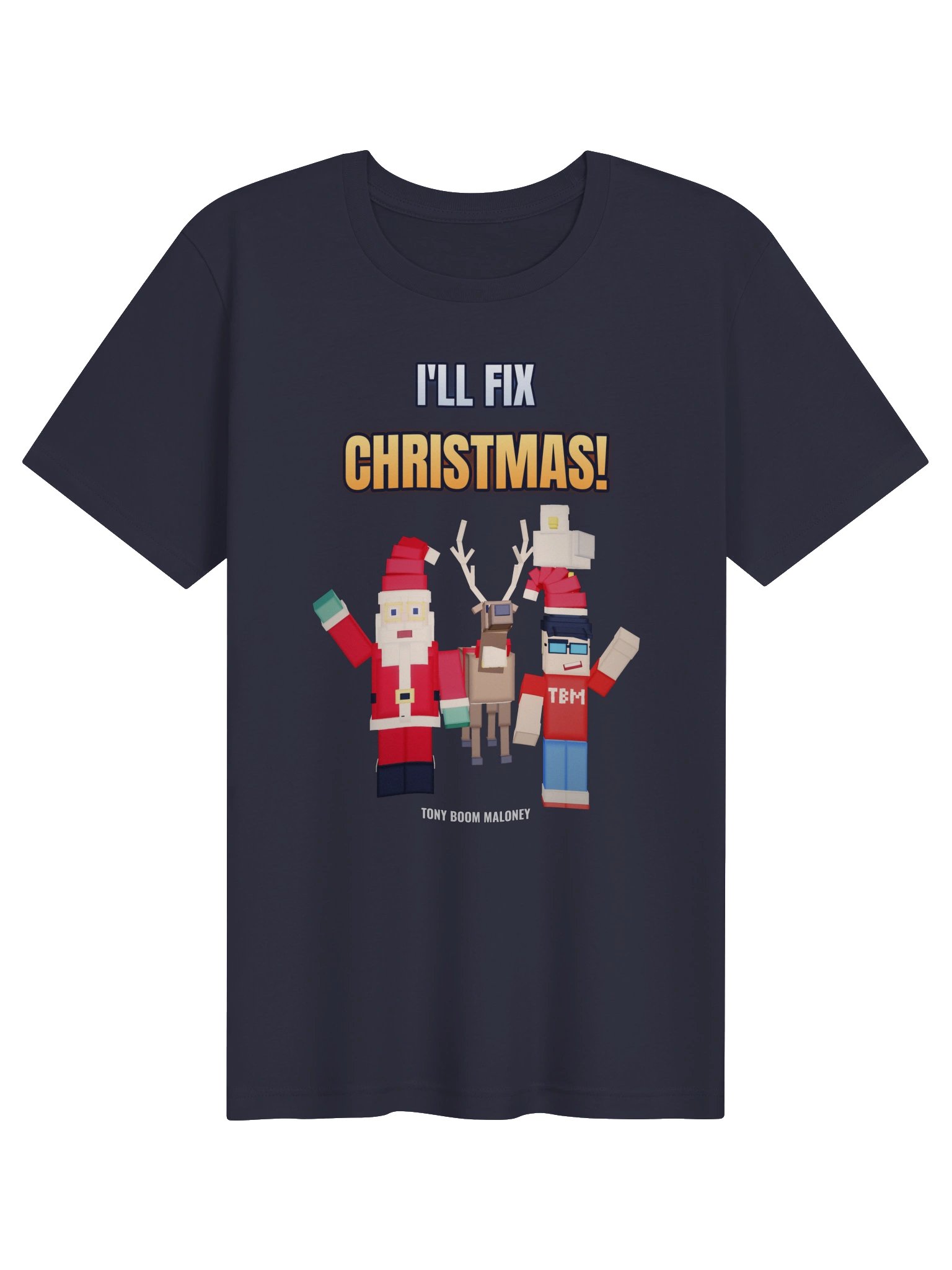 I'LL FIX CHRISTMAS! Tee product image (1)