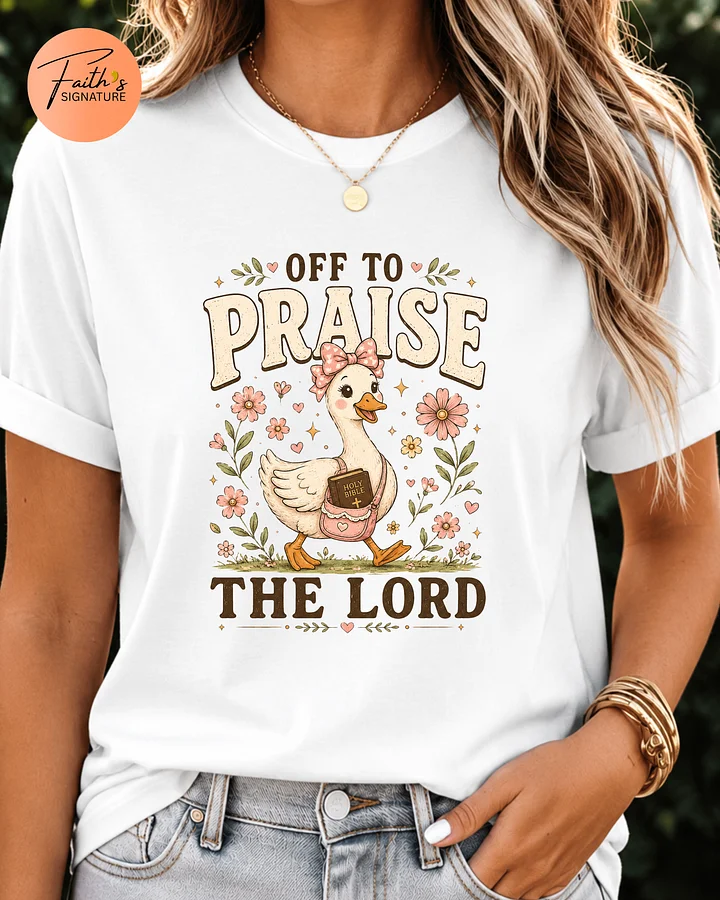 Off to Praise the Lord Comfort Colors® T-Shirt, Bible Verse Christian Tee, Faith Goose Shirt, Trendy Church Shirt, Christianity Graphic Tee product image (1)