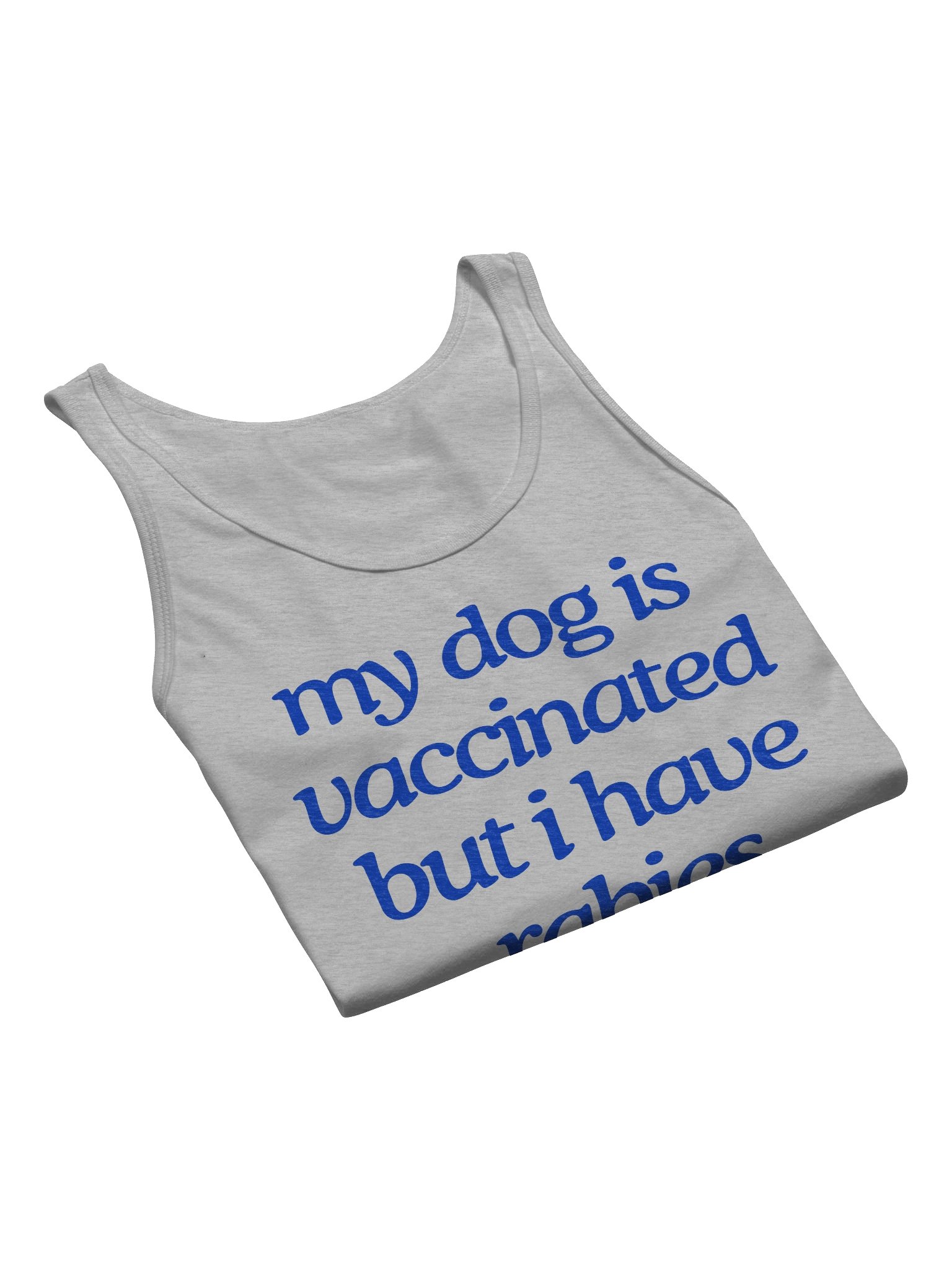 My Dog is Vaccinated Men's Tank product image (13)