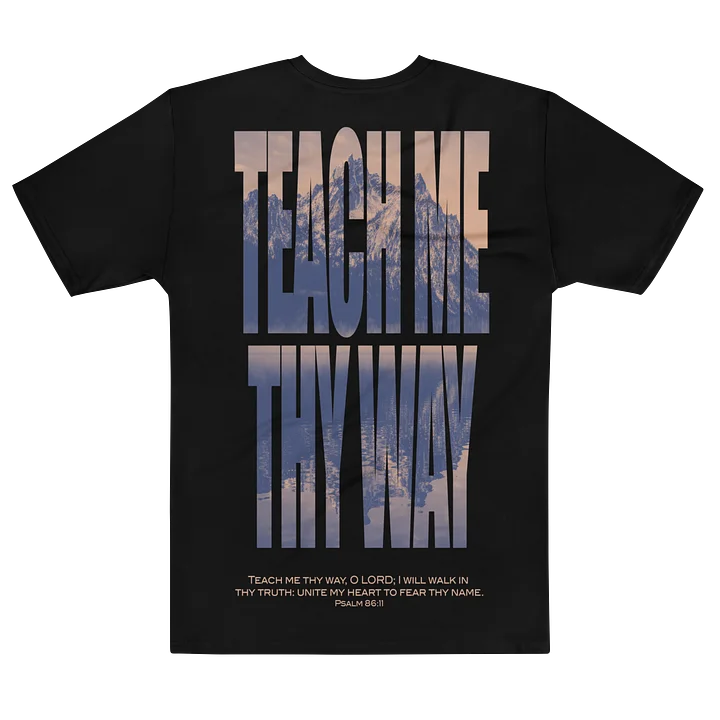 Teach Me Thy Way T-Shirt product image (2)